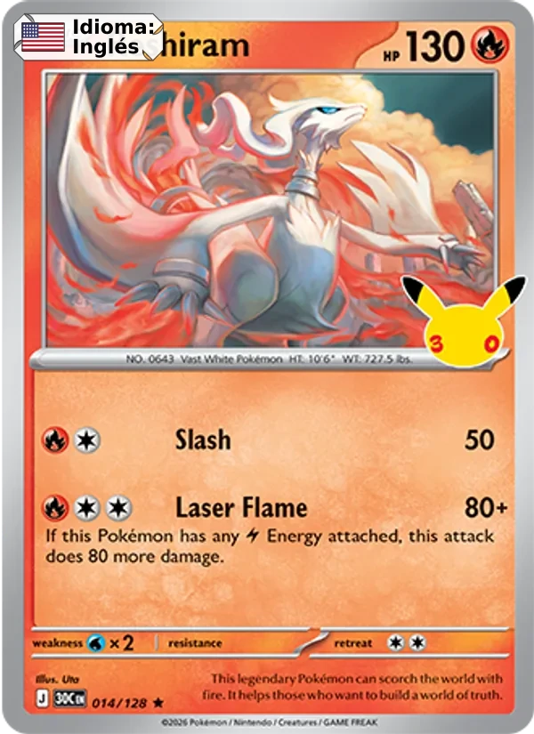 Reshiram (014) — 30th Celebration